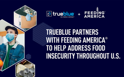 TrueBlue Partners with Feeding America® to Help Address Food Insecurity Throughout US